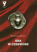 Gra w czer... - Katarzyna Rygiel -  Książka z wysyłką do UK
