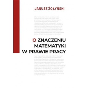 Obrazek O znaczeniu matematyki w prawie pracy