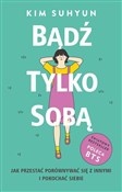 Bądź tylko... - Kim Suhyun - Ksiegarnia w UK