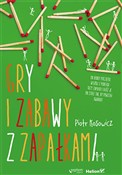 Zobacz : Gry i zaba... - Piotr Kosowicz