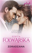 polish book : Zdradzana ... - Edyta Folwarska