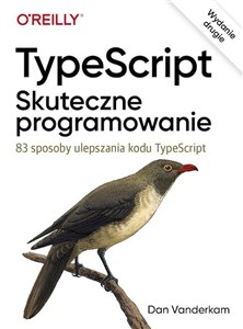 Obrazek TypeScript Skuteczne programowanie 83 sposoby ulepszania kodu TypeScript
