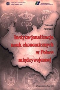 Obrazek Instytucjonalizacja nauk ekonomicznych w Polsce międzywojennej