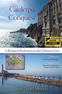 Obrazek Caulerpa Conquest A Biological Eradication on the California Coast