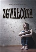 Zgwałcona - Kamieniecka Stefania Jagielnicka -  books in polish 