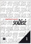 Zobacz : Solfeż Ćwi... - Józef Karol Lasocki