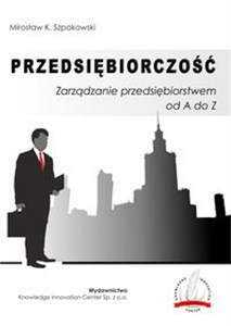 Obrazek Przedsiębiorczość Zarządzanie przedsiębiorstwem od A do Z