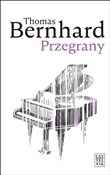 Przegrany - Thomas Bernhard -  books in polish 