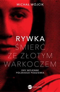 Obrazek Rywka Śmierć ze złotym warkoczem Gry wojenne polskiego podziemia