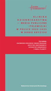 Obrazek Klinika Dziennikarstwa 6 Media publiczne (telewizja) w Polsce 2023–2025 w dobie kryzysu