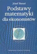 Podstawy m... - Józef Banaś -  Polish Bookstore 