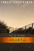 Nie ma tak... - Tomasz Konatkowski -  Polish Bookstore 