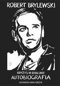 Zobacz : Kryzys w B... - Robert Brylewski, Rafał Księżyk