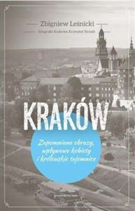 Picture of Kraków Zapomniane obrazy, wpływowe kobiety i królewskie tajemnice