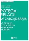 Polska książka : Potęga rel... - Edgar H. Schein, Peter H. Schein