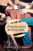 Polska książka : Zmarnowany... - Izabela Grabda