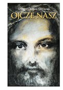 Ojcze nasz... - Grzegorz Janusz Ostrowski - Ksiegarnia w UK
