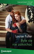 Polska książka : Byle się n... - Louise Fuller