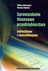 Obrazek Sprawozdanie finansowe przedsiębiorstwa jednostkowe i skonsolidowane