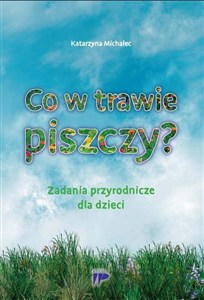 Obrazek Co w trawie piszczy?