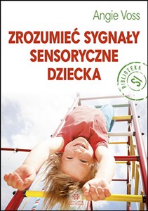 Obrazek Zrozumieć sygnały sensoryczne dziecka