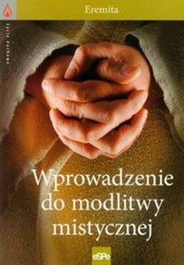 Obrazek Wprowadzenie do modlitwy mistycznej