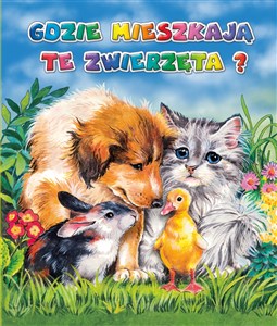 Obrazek Gdzie mieszkają te zwierzęta?