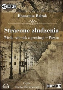 Obrazek [Audiobook] Stracone złudzenia Wielki człowiek z prowincji w Paryżu