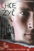 Polska książka : Chcę żyć - Elżbieta Safarzyńska