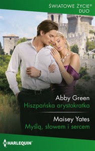 Obrazek Hiszpańska arystokratka / Myślą, słowem i sercem