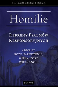 Obrazek Refreny Psalmów Responsoryjnych. Homilie Adwent, Boże Narodzenie, Wielki Post, Wielkanoc wyd. 2024