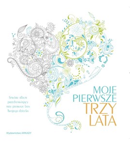 Picture of Moje pierwsze trzy lata