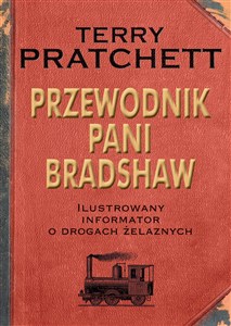Obrazek Przewodnik Pani Bradshaw Ilustrowany informato