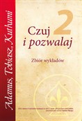 Książka : Czuj i Poz... - Adamus Saint-Germain, Tobiasz, Kuthumi