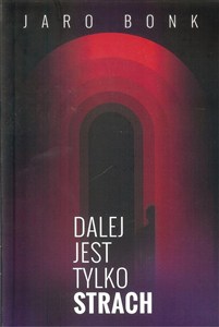 Obrazek Dalej jest tylko strach