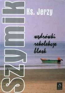 Obrazek Wędrówki rekolekcje blask