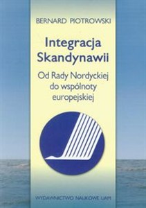 Obrazek Integracja Skandynawii Od Rady Nordyckiej do wspólnoty europejskiej