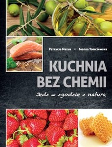 Obrazek Kuchnia bez chemii Jedz w zgodzie z naturą