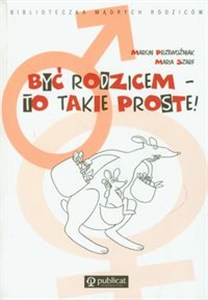 Obrazek Być rodzicem to takie proste