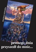 Zobacz : Pewnego dn... - Mariusz Wieteska