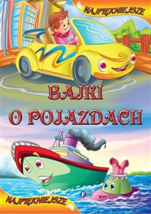 Obrazek Najpiękniejsze Bajki o pojazdach