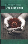 Zobacz : Zagadka da... - Maurice Godelier