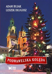 Obrazek Podwawelska kolęda