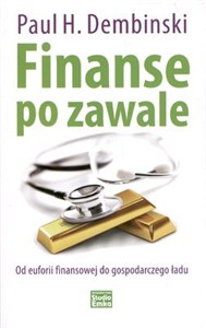 Picture of Finanse po zawale Od euforii finansowej do gospodarczego ładu