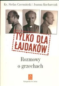 Obrazek Tylko dla łajdaków Rozmowy o grzechach