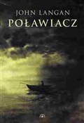 Poławiacz - John Langan -  Książka z wysyłką do UK