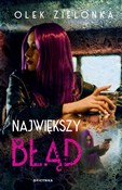 Zobacz : Największy... - Olek Zielonka