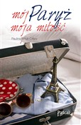 polish book : Mój Paryż,... - Paulina Wnuk-Crepy