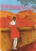 Spotkania - Justyna Reczeniedi -  books in polish 