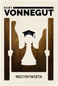 Książka : Recydywist... - Kurt Vonnegut